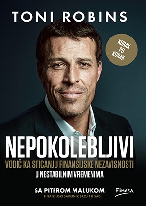 Nepokolebljivi Toni Robins  Piter Maluk Popularna psihologija Biznis i ekonomija