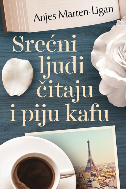 Srećni ljudi čitaju i piju kafu Anjes Marten-Ligan Drama