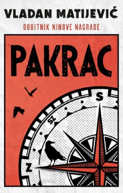Traganje za izgubljenim vremenom kroz složenu slika sveta i mračnog Beograda Zašto je „Pakrac“ najbolji srpski roman
