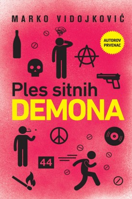 Ples sitnih demona Marko Vidojković Domaći pisci