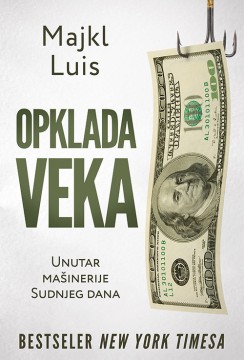 Opklada veka Majkl Luis Biznis i ekonomija