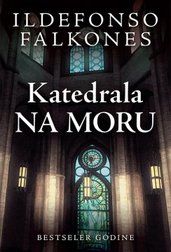 Katedrala na moru Ildefonso Falkones Istorijski
