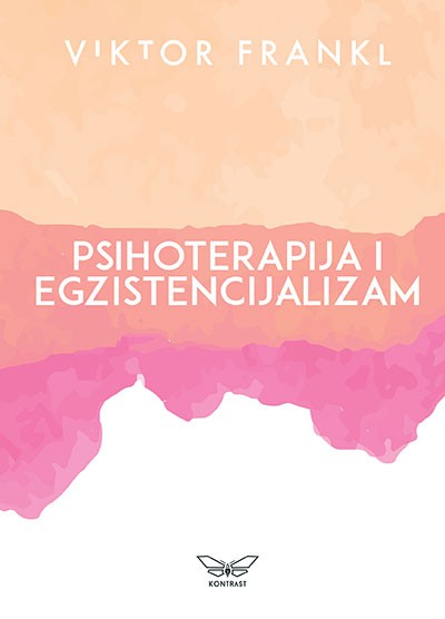 Psihoterapija i egzistencijalizam	Viktor Frankl	psihologija