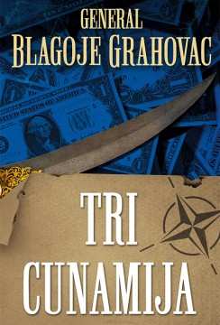 Tri cunamija Blagoje Grahovac Domaći pisci