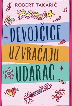 Devojčice uzvraćaju udarac Robert Takarič Knjige za decu