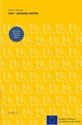 Smrt - poslednje utočište	Hilari Mantel