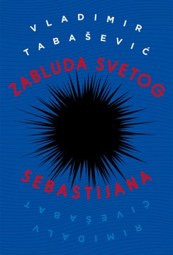 Zabluda Svetog Sebastijana Vladimir Tabašević Domaći pisci