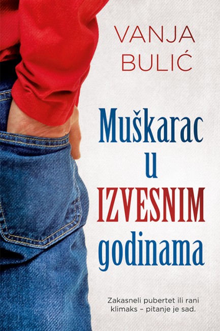 Muškarac u izvesnim godinama Vanja Bulić Domaći pisci