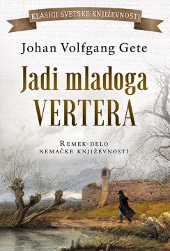 Jadi mladoga Vertera Johan Volfgang Gete Drama