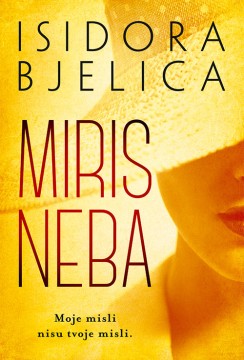 Miris neba Isidora Bjelica Domaći pisci