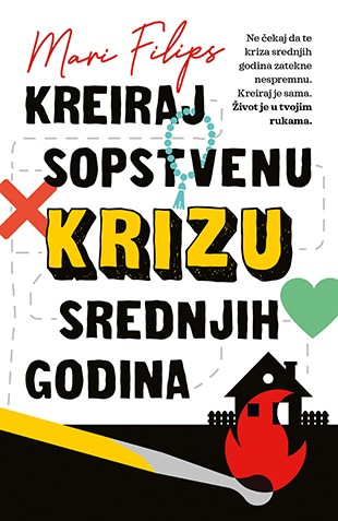 Kreiraj sopstvenu krizu srednjih godina Mari Filips Komedije