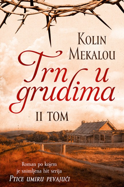 Trn u grudima - tom II Kolin Mekalou Drama
