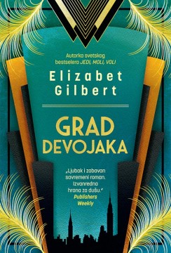 Grad devojaka Elizabet Gilbert Ljubavni