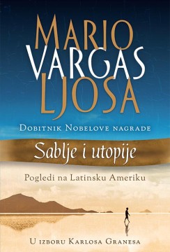 Sablje i utopije Mario Vargas Ljosa Publicistika