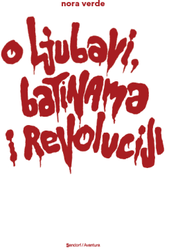 O ljubavi, batinama i revoluciji.png