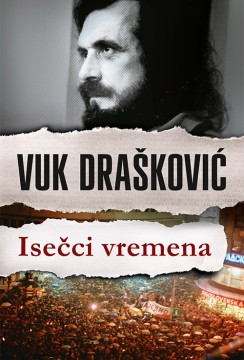 Isečci vremena Vuk Drašković Domaći pisci