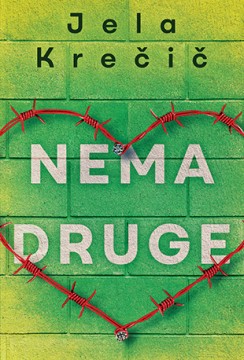 Nema druge Jela Krečič Drama