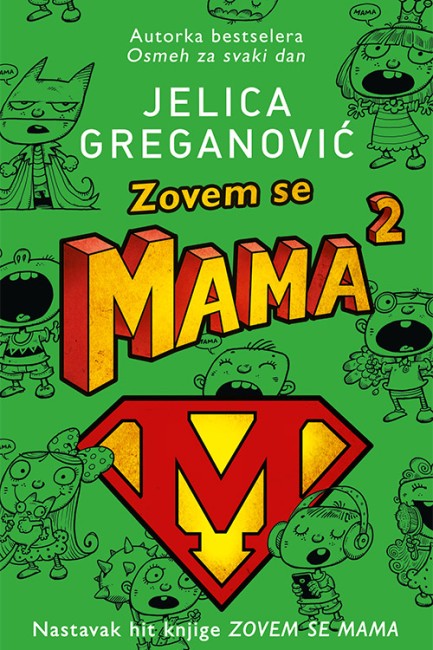 Zovem se Mama 2 Jelica Greganović Domaći pisci