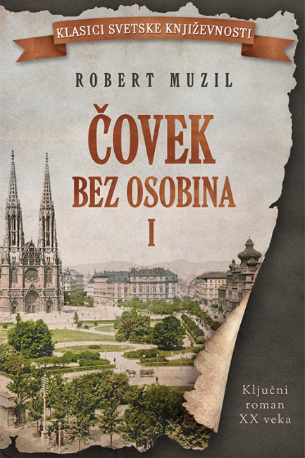 Čovek bez osobina – Tom I Robert Muzil Drama