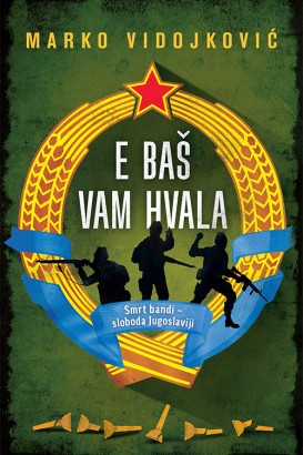 E baš vam hvala Marko Vidojković Domaći pisci