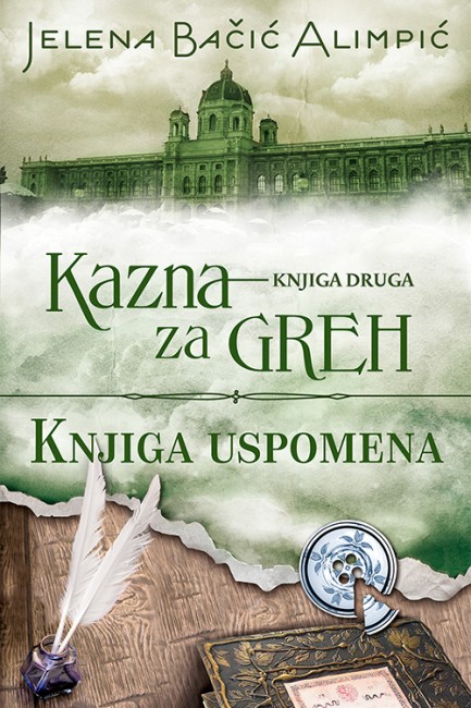 Kazna za greh - Knjiga uspomena (Knjiga II) Jelena Bačić Alimpić Domaći pisci