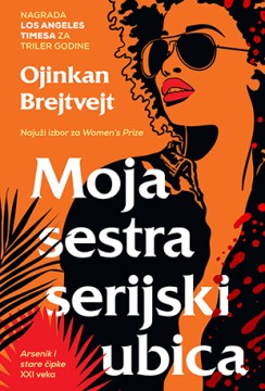 Moja sestra serijski ubica Ojinkan Brejtvejt Nagrađene knjige Trileri