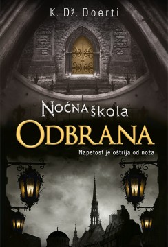 Noćna škola – Odbrana K. Dž. Doerti Tinejdž