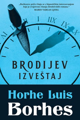 Brodijev izveštaj Horhe Luis Borhes Priče
