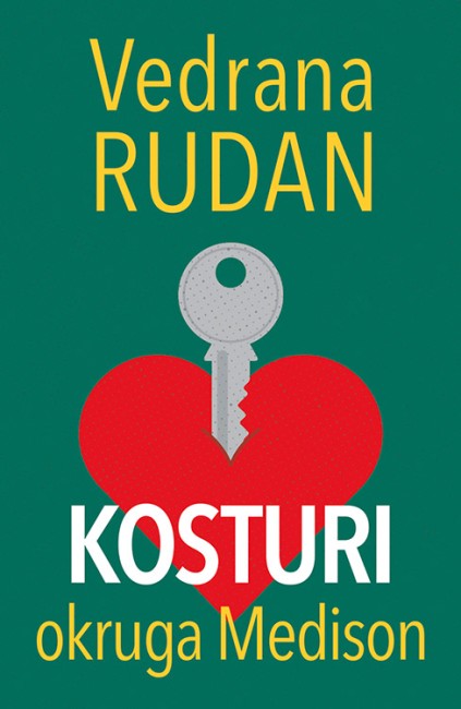 Kosturi okruga Medison Vedrana Rudan Drama
